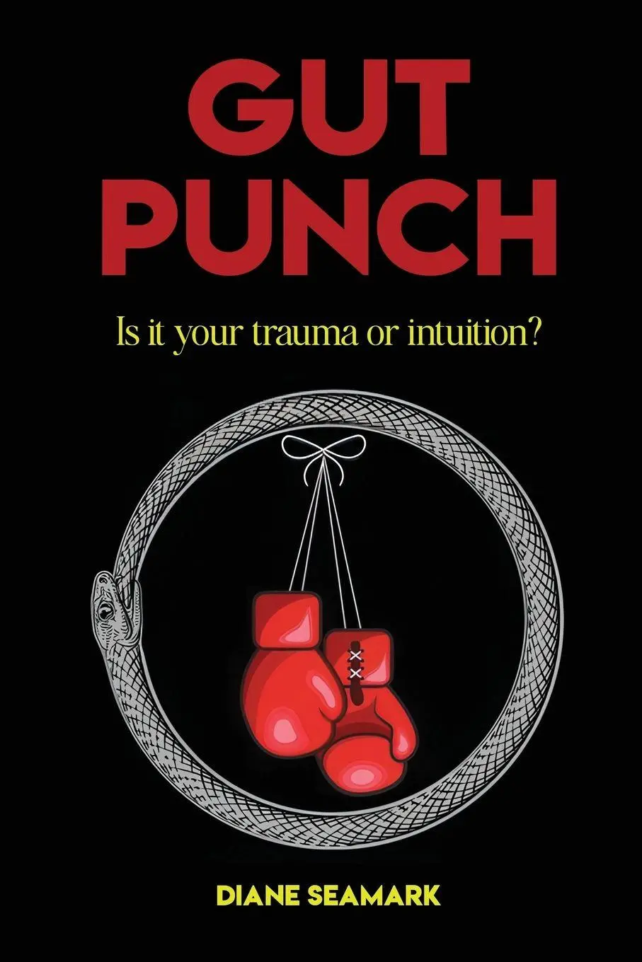 Cover: 9781997649199 | Gut Punch | Is It Your Trauma or Intuition? | Diane Seamark | Buch