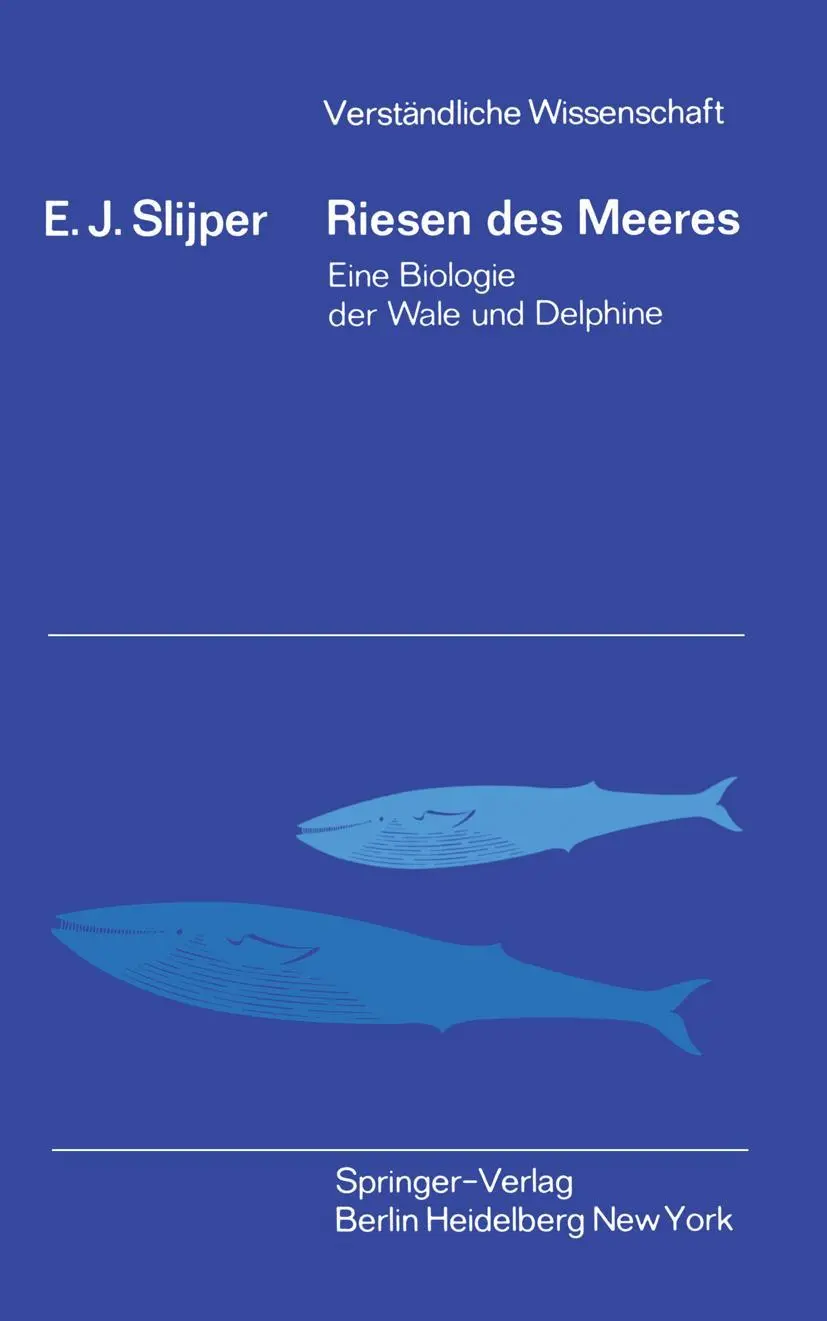 Cover: 9783540029199 | Riesen des Meeres | Eine Biologie der Wale und Delphine | Slijper