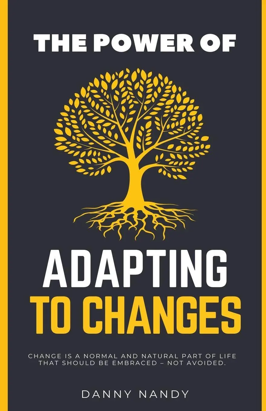 Cover: 9798223719199 | The Power of Adapting To Changes | Danny Nandy | Taschenbuch | 2023