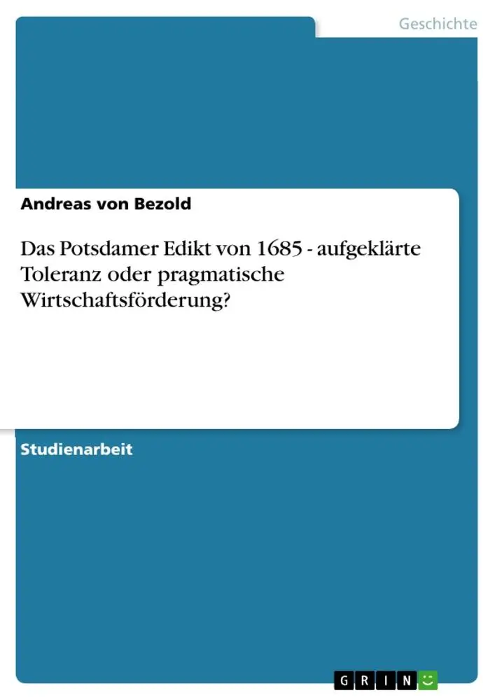 Cover: 9783640559299 | Das Potsdamer Edikt von 1685 - aufgeklärte Toleranz oder...