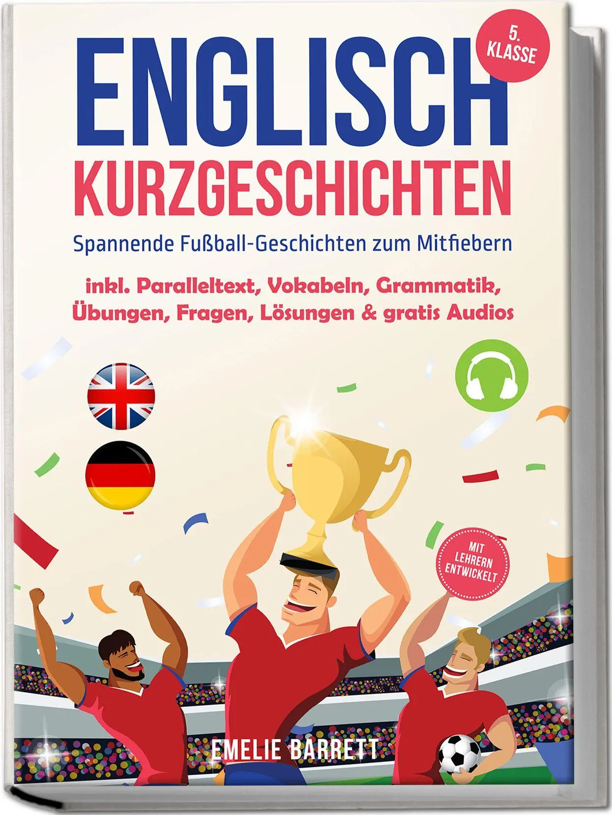Cover: 9783757619299 | Englisch Kurzgeschichten 5. Klasse - Spannende Fußball-Geschichten...