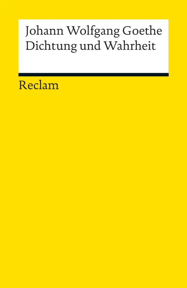 Cover: 9783150189399 | Dichtung und Wahrheit | Johann Wolfgang Goethe | Taschenbuch | 1264 S.
