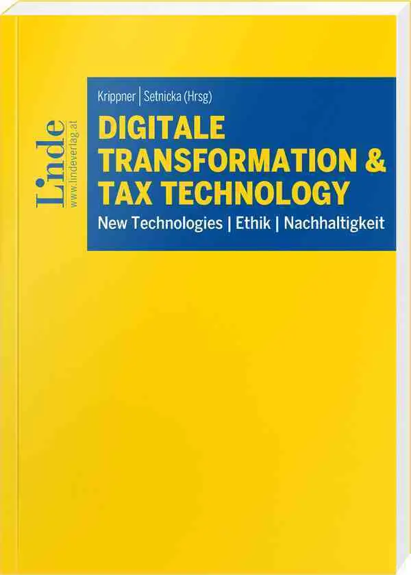 Cover: 9783707349399 | Digitale Transformation &amp; Tax Technology | Martin Setnicka (u. a.)