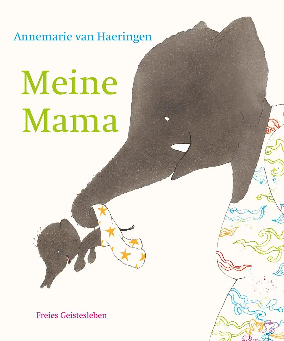 Cover: 9783772529399 | Meine Mama | Annemarie van Haeringen | Buch | 32 S. | Deutsch | 2021