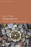 Cover: 9783927369399 | Übergangsrituale | Franz Peter Redl | Taschenbuch | 168 S. | Deutsch