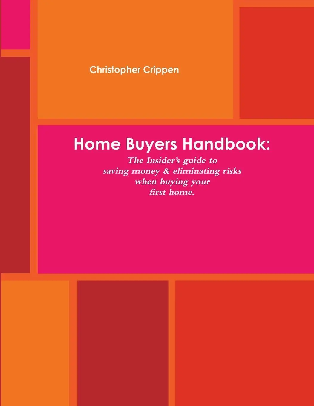 Cover: 9781257779499 | Home Buyers Handbook | Christopher Crippen | Taschenbuch | Englisch