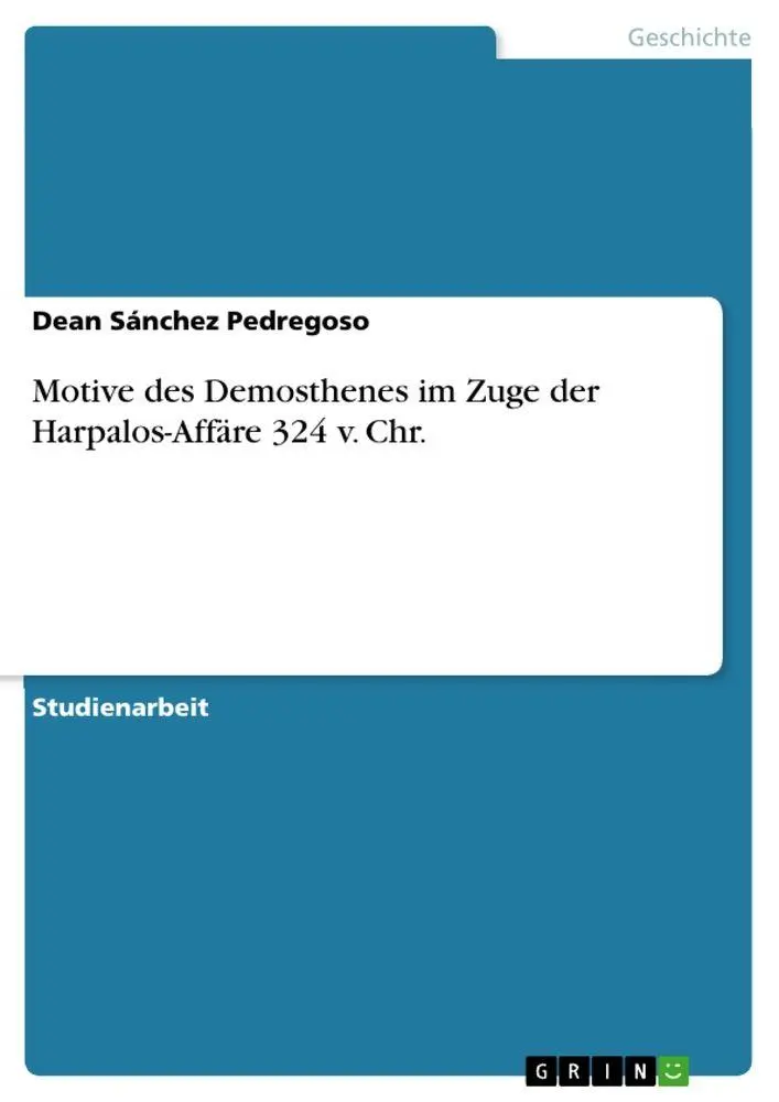 Cover: 9783389009499 | Motive des Demosthenes im Zuge der Harpalos-Affäre 324 v. Chr. | Buch