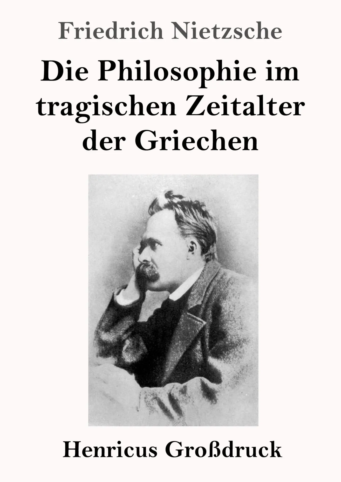 Cover: 9783847859499 | Die Philosophie im tragischen Zeitalter der Griechen (Großdruck)