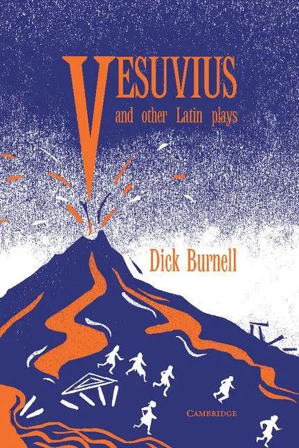 Cover: 9780521409599 | Vesuvius and Other Latin Plays | Dick Burnell | Taschenbuch | Englisch