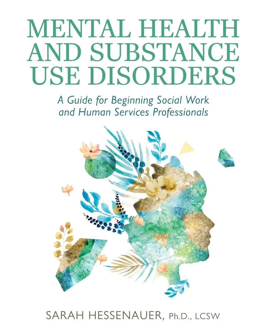 Cover: 9798823339599 | Mental Health and Substance Use Disorders | Sarah Hessenauer | Buch