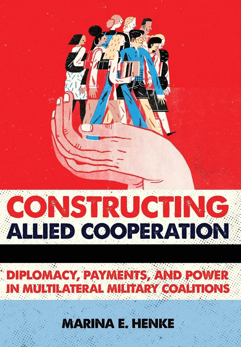 Cover: 9781501739699 | Constructing Allied Cooperation | Marina E. Henke | Buch | Englisch