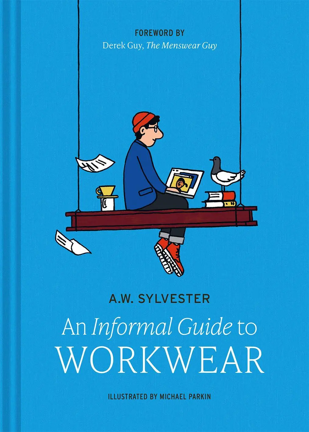 Cover: 9781849949699 | An Informal Guide to Workwear | Form, function and fashion | Sylvester