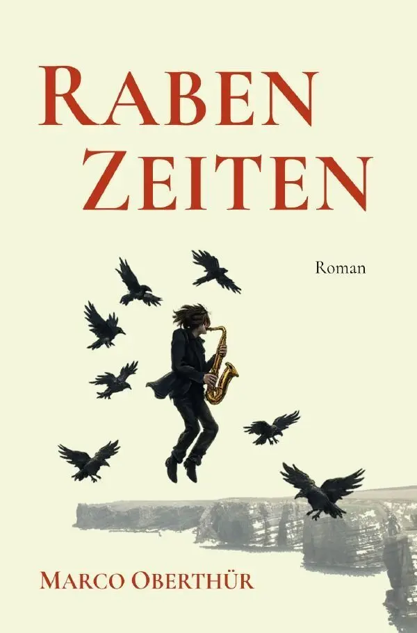Cover: 9783565449699 | Rabenzeiten | Roman.DE | Harald Marco Göhringer-Oberthür | Taschenbuch