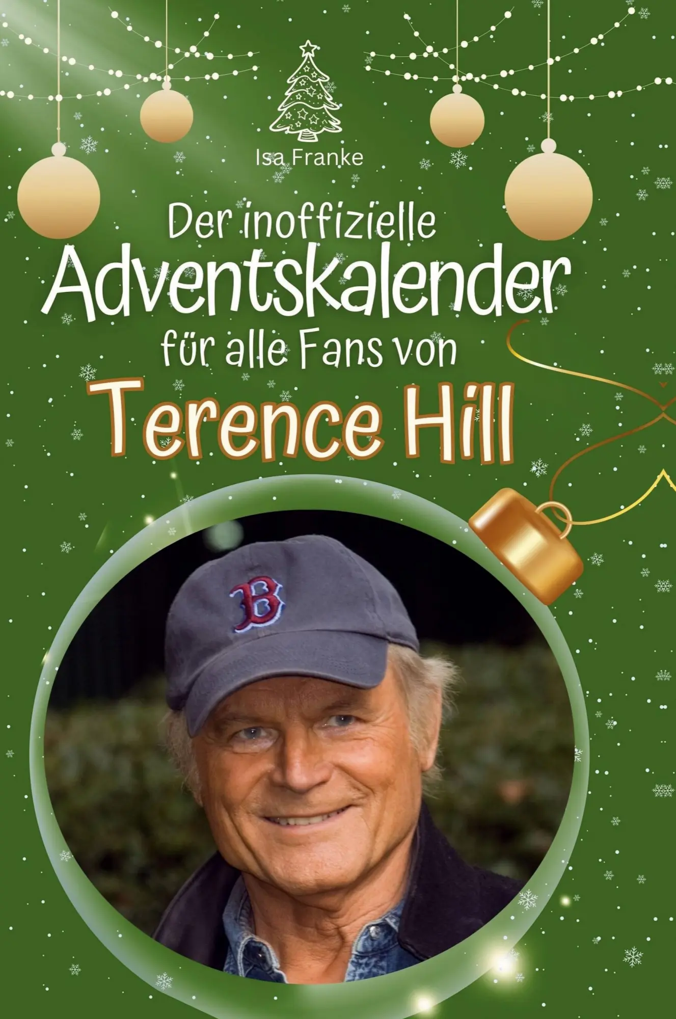 Cover: 9783759109699 | Der inoffizielle Adventskalender für alle Fans von Terence Hill | Buch