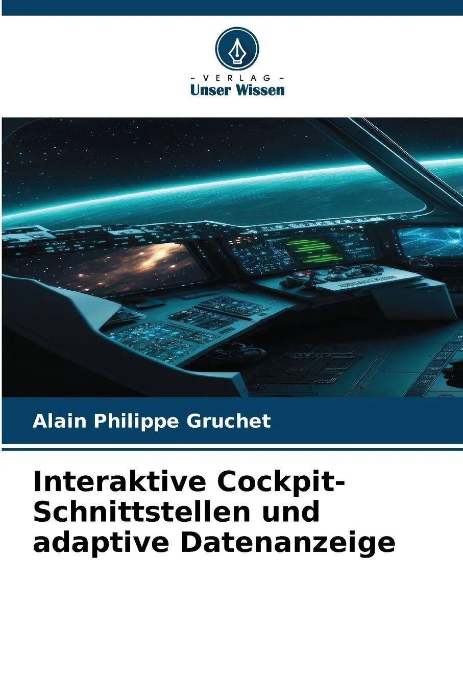 Cover: 9786209119699 | Interaktive Cockpit-Schnittstellen und adaptive Datenanzeige | Gruchet