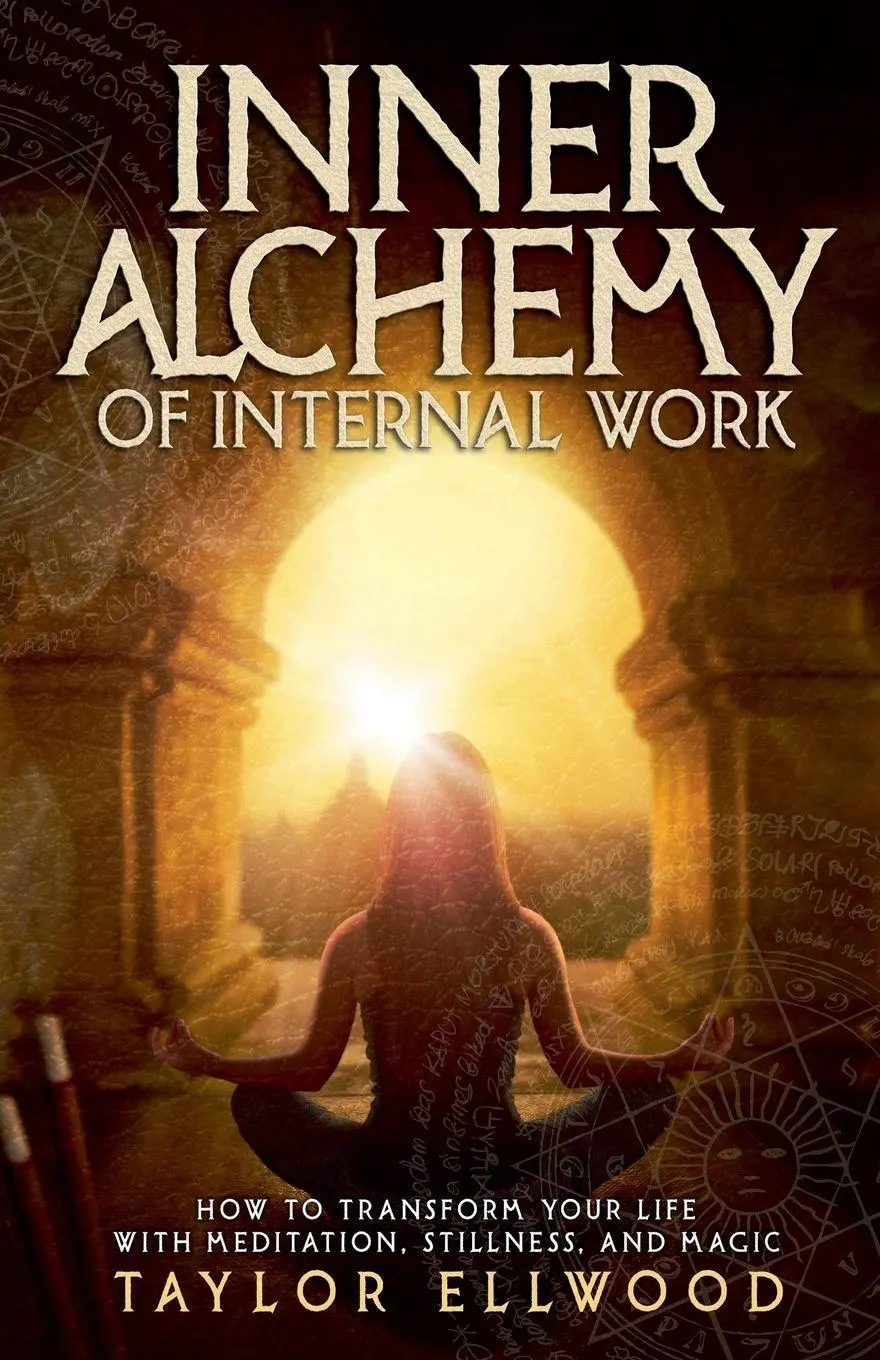 Cover: 9798215399699 | Inner Alchemy of Internal Work | Taylor Ellwood | Taschenbuch | 2021