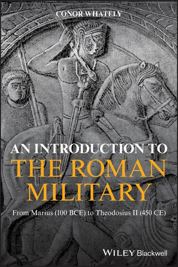 Cover: 9781119139799 | An Introduction to the Roman Military | Conor Whately | Taschenbuch
