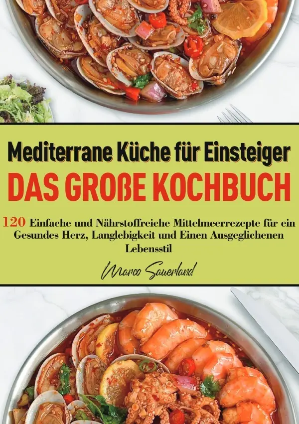Cover: 9783565129799 | Mediterrane Küche für Einsteiger - Das große Kochbuch | DE | Sauerland