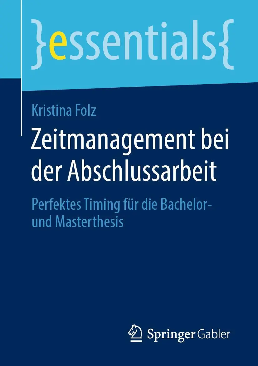 Cover: 9783658289799 | Zeitmanagement bei der Abschlussarbeit | Kristina Folz | Taschenbuch