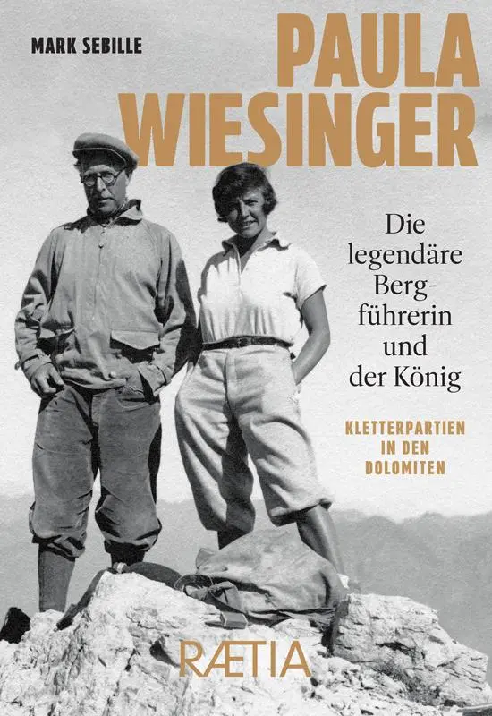 Cover: 9788872839799 | Paula Wiesinger. Die legendäre Bergführerin und der König | Sebille