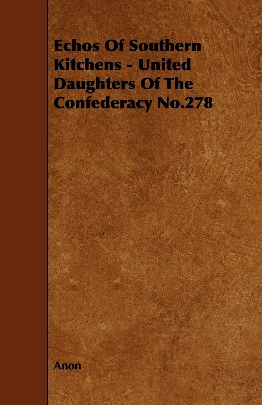 Cover: 9781443789899 | Echos of Southern Kitchens - United Daughters of the Confederacy...