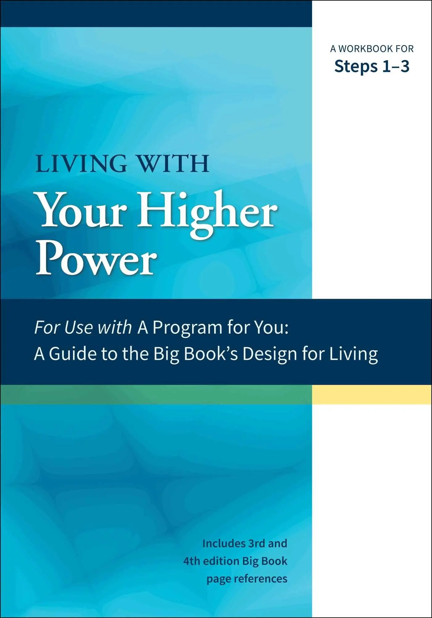 Cover: 9781568389899 | Living with Your Higher Power | A Workbook for Steps 1-3 | Taschenbuch