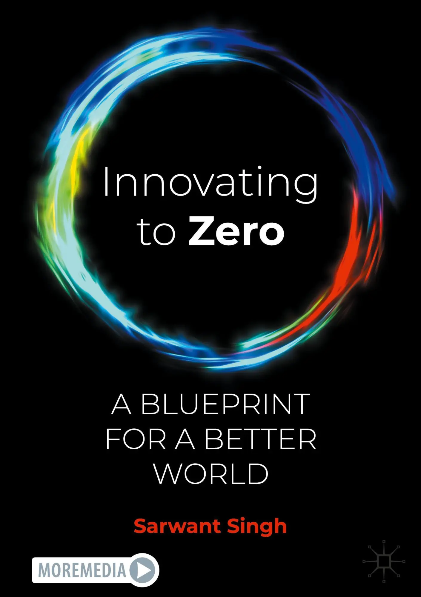 Cover: 9783032019899 | Innovating to Zero | A Blueprint for a Better World | Sarwant Singh