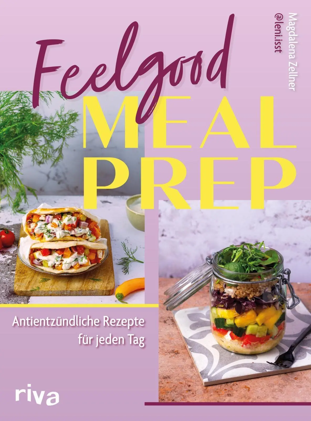 Cover: 9783742329899 | Feelgood Meal Prep | Magdalena Zellner | Buch | 160 S. | Deutsch