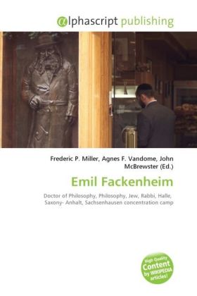 Emil Fackenheim | Frederic P. Miller (u. a.) | Taschenbuch | Englisch | Alphascript Publishing | EAN 9786130659899 - Miller, Frederic P.