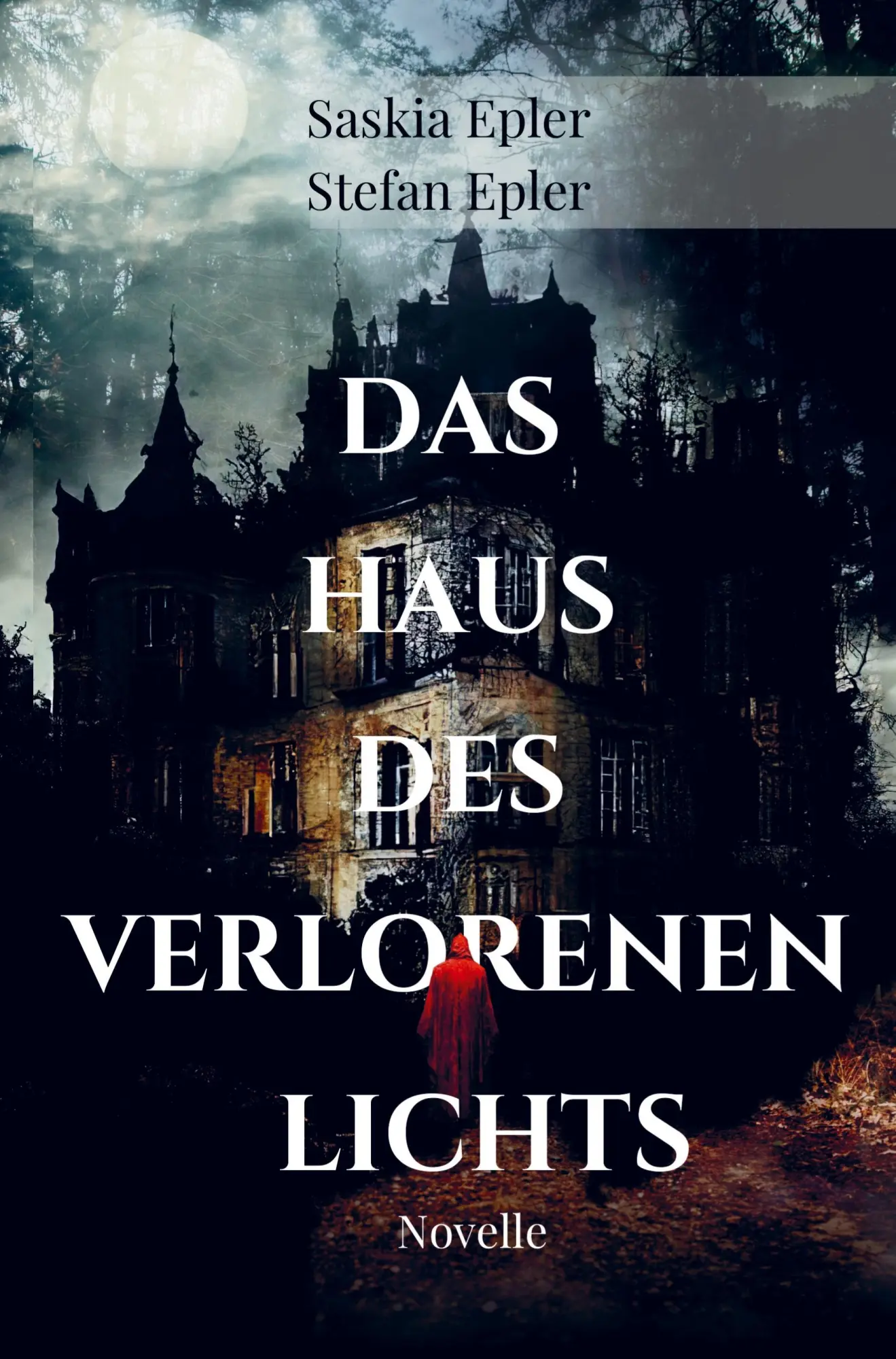 Cover: 9789403699899 | Das Haus des verlorenen Lichts | Stefan Epler | Taschenbuch | 128 S.