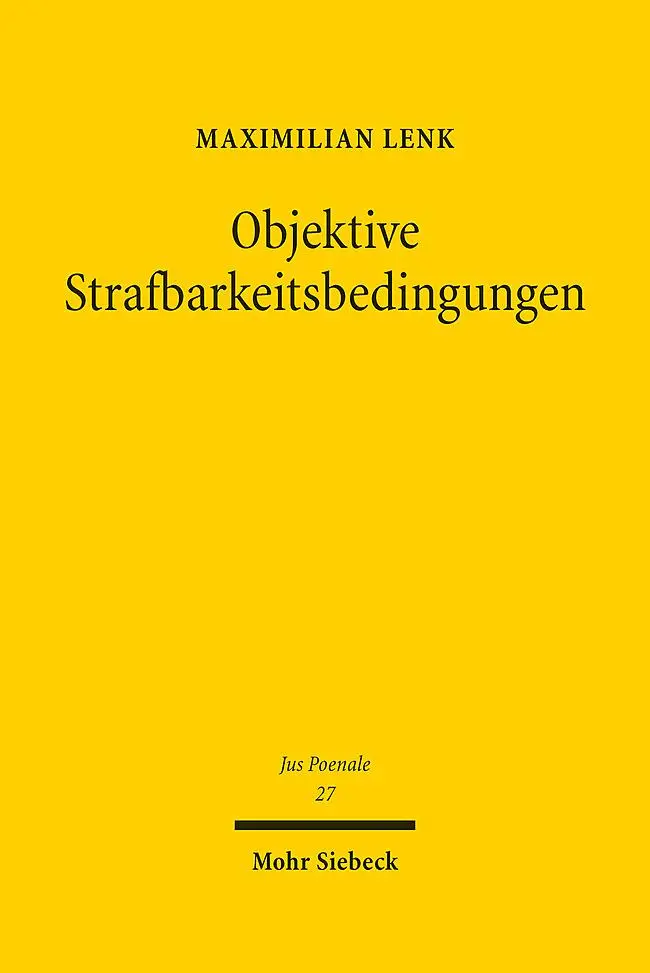 Cover: 9783161639999 | Objektive Strafbarkeitsbedingungen | Maximilian Lenk | Buch | XIII