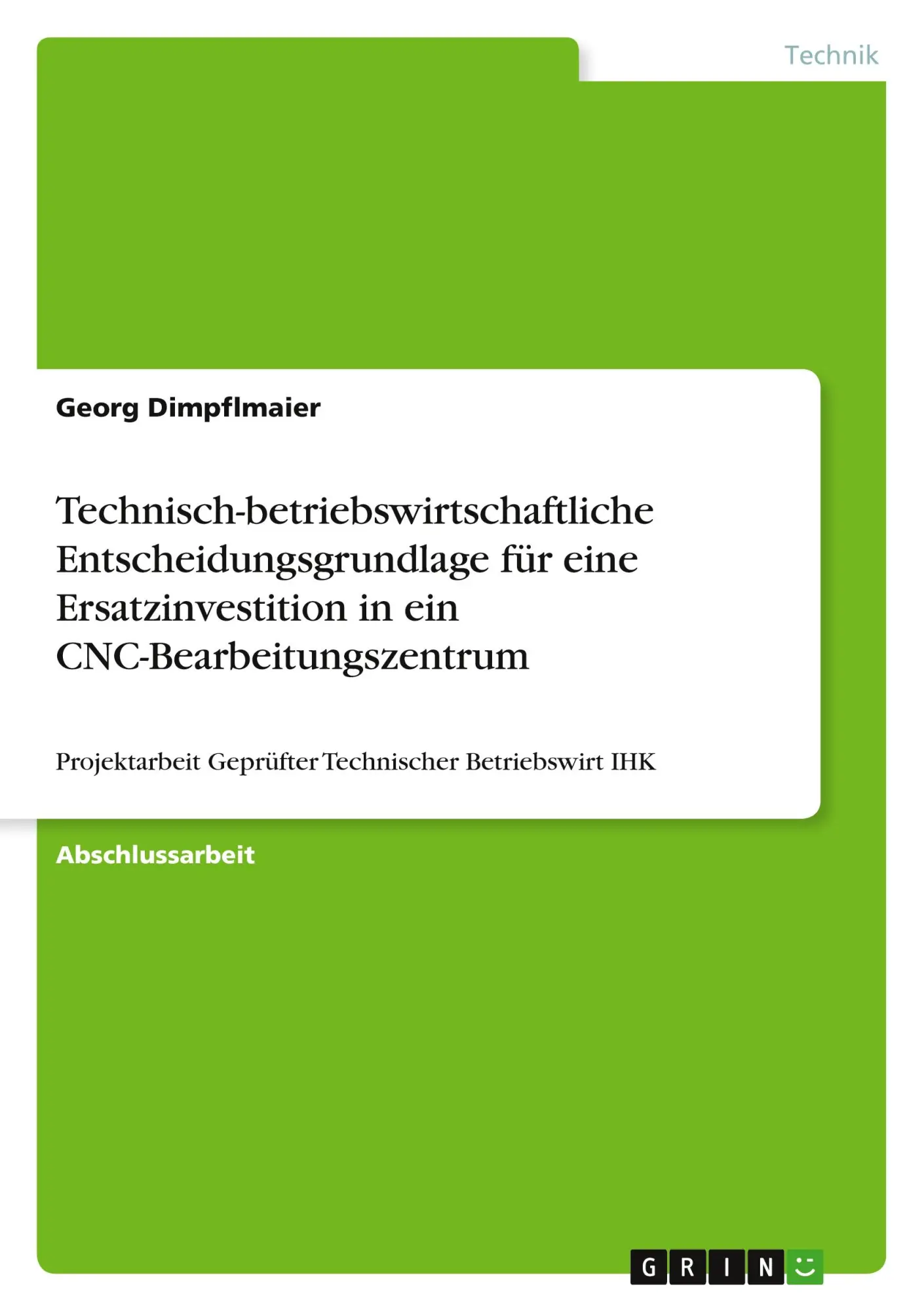 Cover: 9783389129999 | Technisch-betriebswirtschaftliche Entscheidungsgrundlage für eine...