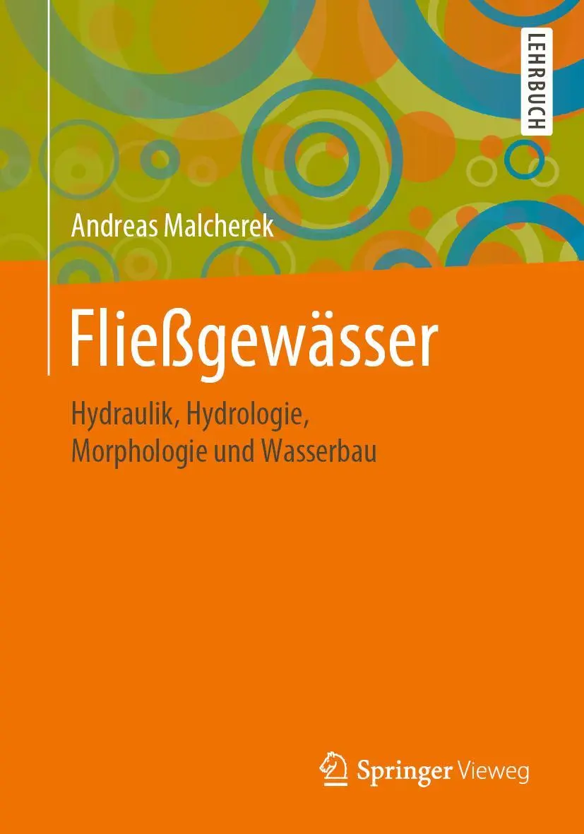 Cover: 9783658269999 | Fließgewässer | Hydraulik, Hydrologie, Morphologie und Wasserbau | xxi Cover: 9783658269999 | Fließgewässer | Hydraulik, Hydrologie, Morphologie und Wasserbau | xxi
